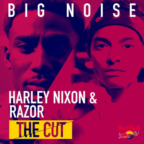 Big Noise (From Red Bull’s the Cut: UK) ft. Razor