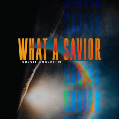 What a Savior | Boomplay Music