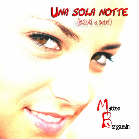 Una Sola Notte (Istinti e Sensi) | Boomplay Music