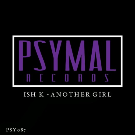 Another Girl (Original Mix) | Boomplay Music