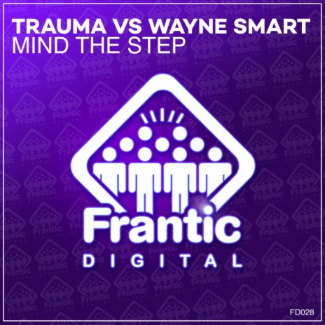 Mind The Step (Original Mix) ft. Wayne Smart