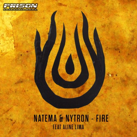 Fire (Original Mix) ft. Nytron & Aline Lima | Boomplay Music