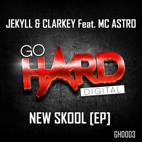 New Skool (Original Mix) ft. Clarkey & MC Astro | Boomplay Music