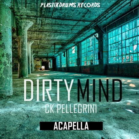 Dirty Mind Acapella (Original Mix)