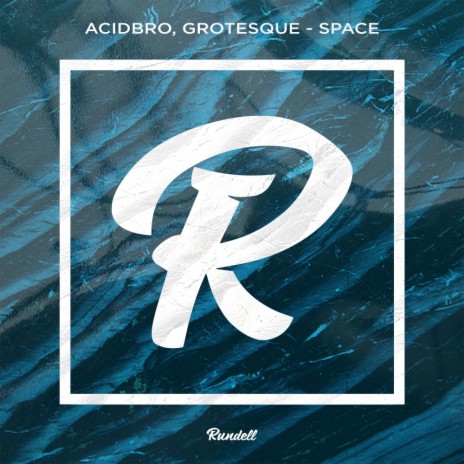 Space (Original Mix) ft. Grotesque