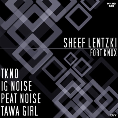 Fort Knox (Peat Noise Remix)