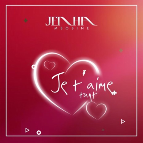 Je t'aime tant | Boomplay Music