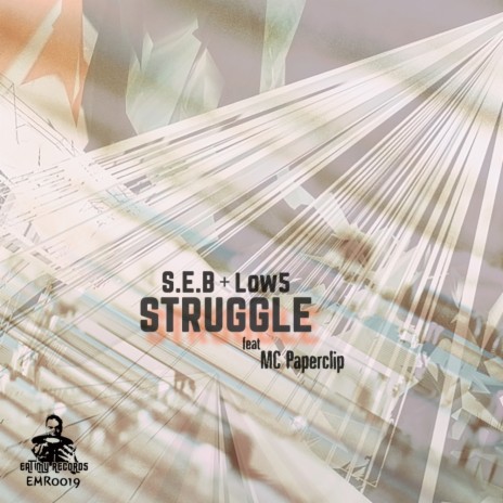 Struggle (Original Mix) ft. Low5 & Mc Paperclip