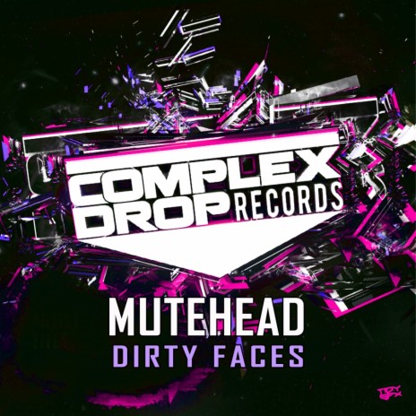 Dirty Faces (Original Mix)