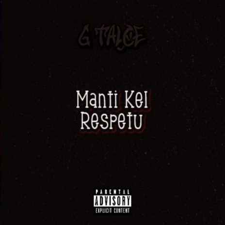 Manti Kel Respetu | Boomplay Music