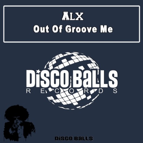 Out Of Groove Me (Original Mix)