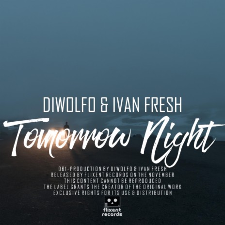Tomorrow Night (Original Mix) ft. Ivan Fresh | Boomplay Music