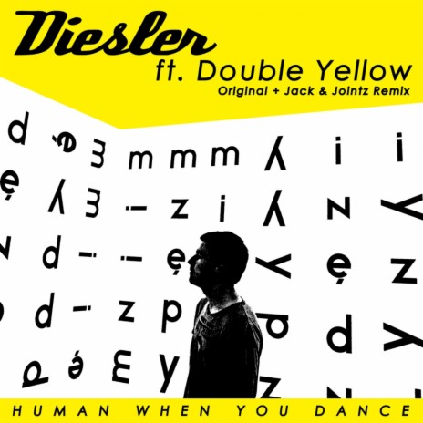Human When You Dance (Original Mix) ft. Double Yellow