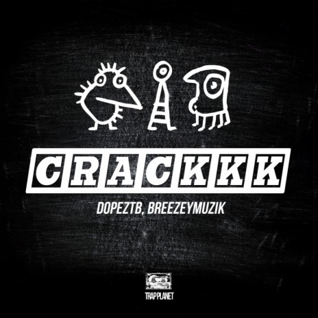 Crackkk (Original Mix) ft. Breezeymuzik