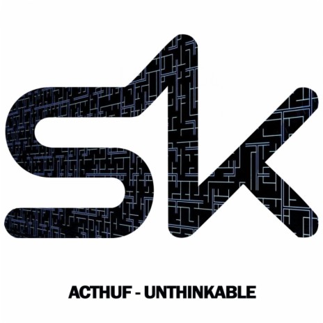 Unthinkable (Original Mix)