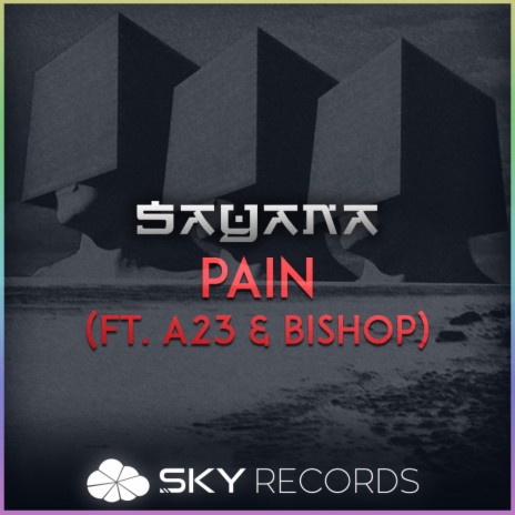 Pain (Original Mix) ft. A23 & Bishop | Boomplay Music