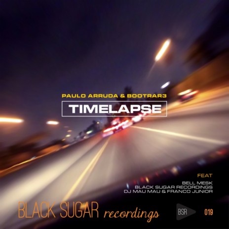 Timelapse (Black Sugar Recordings Remix) ft. Bootrar3 | Boomplay Music