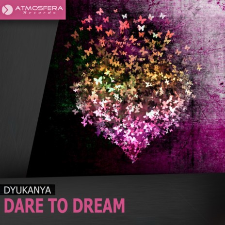 Dare To Dream (Original Mix)