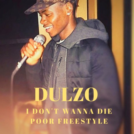 I Don't Wanna Die Poor Freetyle | Boomplay Music