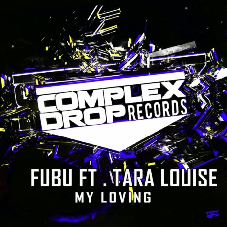 My Loving (Original Mix) ft. Tara Louise