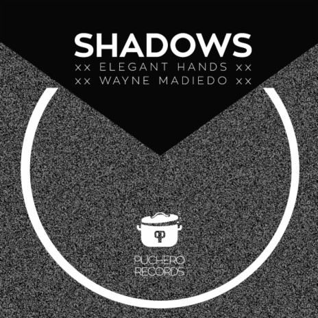 Shadows (Original Mix) ft. Wayne Madiedo | Boomplay Music