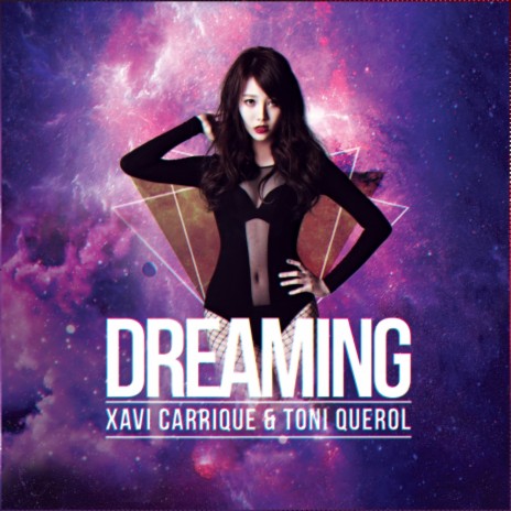 Dreaming (Original Mix) ft. Toni Querol | Boomplay Music