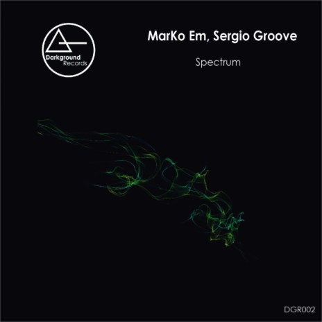 Spectrum (Original Mix) ft. Sergio Groove | Boomplay Music