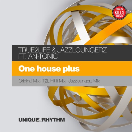 One House Plus (T2L Hit It Mix) ft. Jazzloungerz & An-Tonic | Boomplay Music