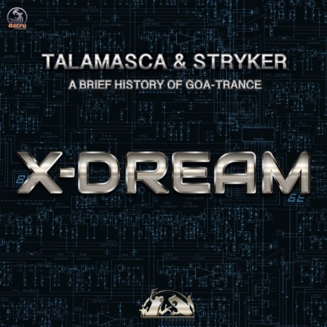 A Brief History Of Goa-Trance X-Dream (Original Mix) ft. Stryker