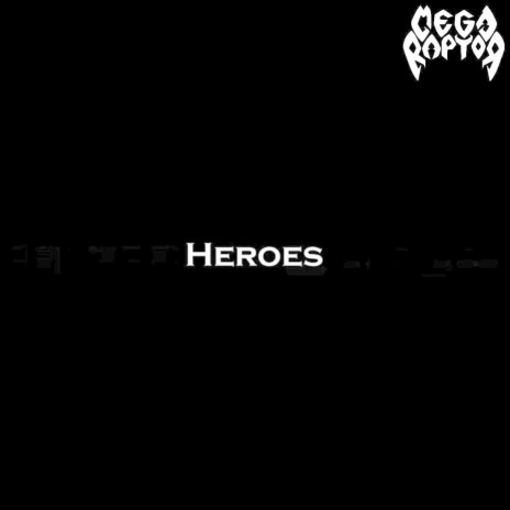 Heroes | Boomplay Music