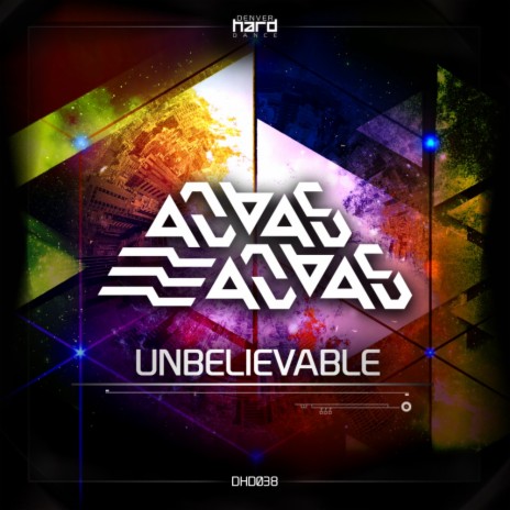 Unbelievable (Original Mix) | Boomplay Music