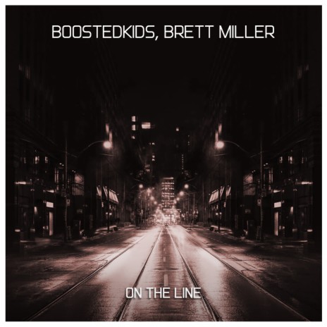 On the Line, Pt. 2 ft. Brett Miller | Boomplay Music