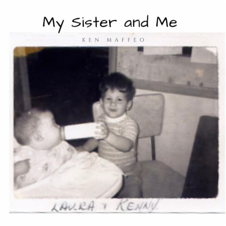 My Sister and Me | Boomplay Music