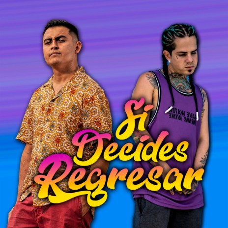 Si Decides Regresar ft. Maniako | Boomplay Music