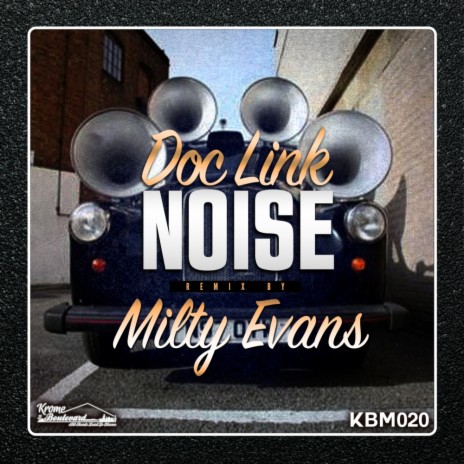 Noise (Milty Evans Remix)