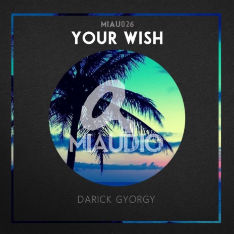 Your Wish (Original Mix)