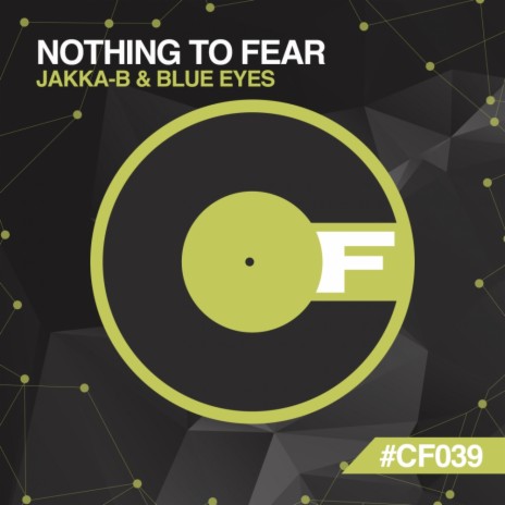 Nothing To Fear (Original Mix) ft. Blue Eyes