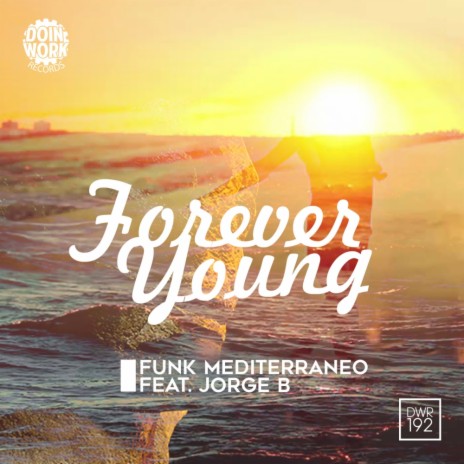 Forever Young (Deep Control Mix) ft. Jorge B