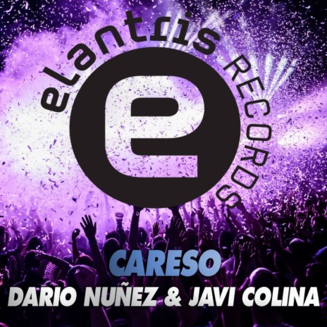 Careso (Original Mix) ft. Javi Colina