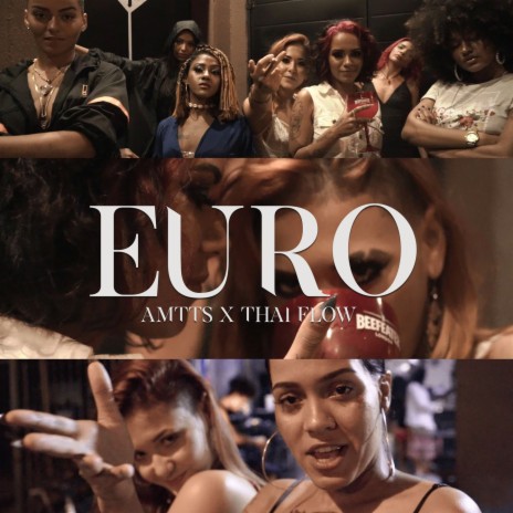 Euro ft. AMTT$ & Thai Flow