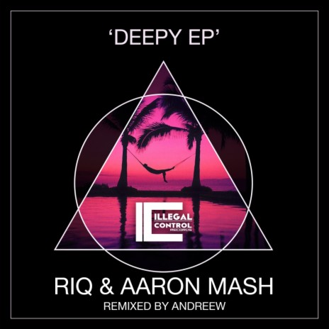 Deepy (Original Mix) ft. Aaron Mash