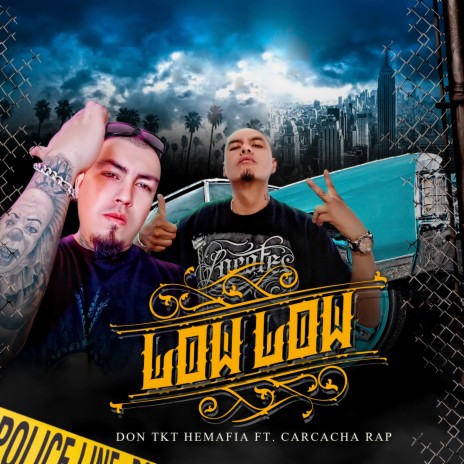 Low Low ft. Carcacha Rap | Boomplay Music
