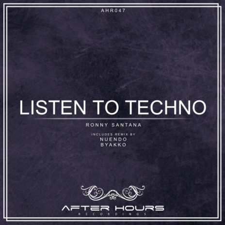 Listen To Techno (Original Mix)