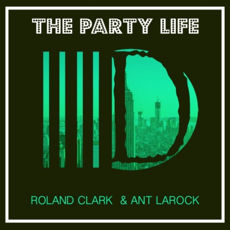 The Party Life (Original Mix) ft. Ant LaRock