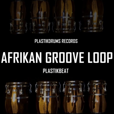 Afrikan Groove Loop (Original Mix)