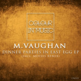 Dinner Parties In East Egg Ep By M Vaughan Boomplay Music