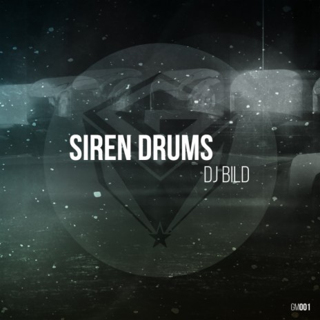 Siren Drums (Original Mix) | Boomplay Music