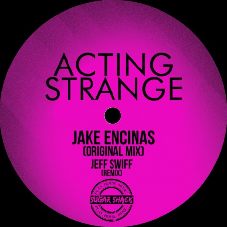 Acting Strange (Jeff Swiff Remix) | Boomplay Music