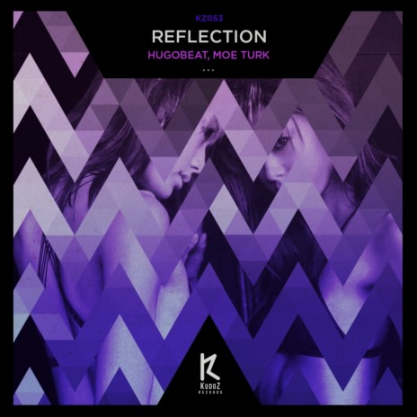 Reflection (Original Mix) ft. Moe Turk | Boomplay Music