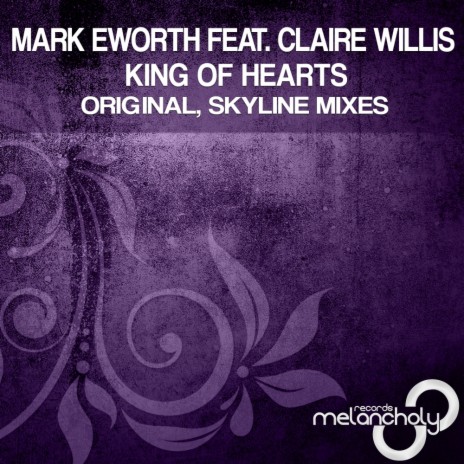 King Of Hearts (Skyline Remix) ft. Claire Willis | Boomplay Music